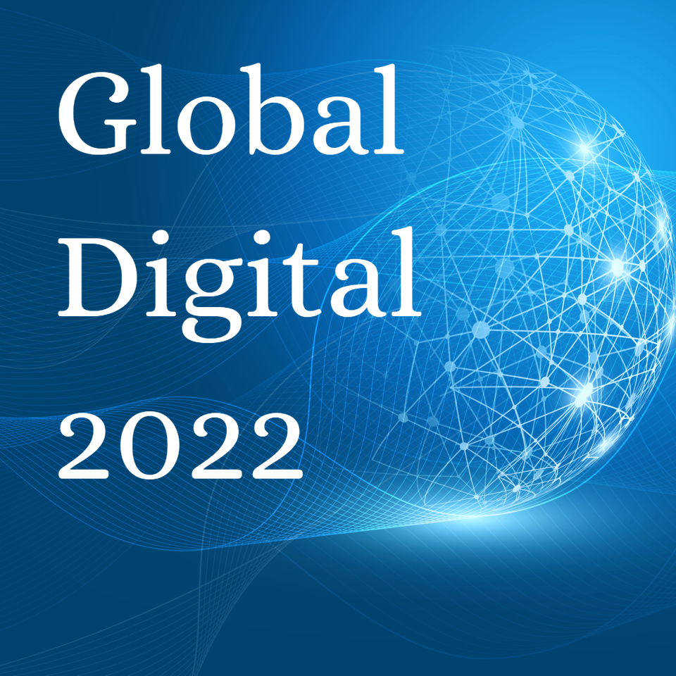 Global Digital 2022 – что нужно знать о российском и мировом Интернете уже сейчас 